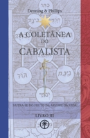 A COLETÂNEA DO CABALISTA (Nutra-se do Fruto da Árvore da Vida) B08CWM84TG Book Cover
