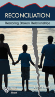Reconciliation: Restoring Broken Relationships 1596368896 Book Cover