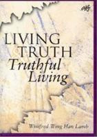 Living Truth and Truthful Living: Christian Faith and the Scalpel of Suspicion (Atf Dissertation Series) 1920691219 Book Cover
