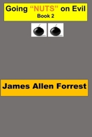 Going "NUTS" on Evil - Book 2 B0DZ6ZX1GL Book Cover