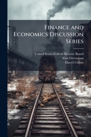 Finance and Economics Discussion Series 1025150910 Book Cover
