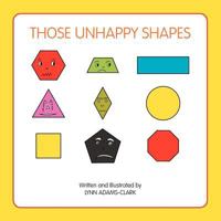 Those Unhappy Shapes 1469144166 Book Cover