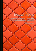 Samaná English: African American Language in the Dominican Republic 1036440974 Book Cover