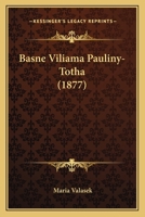 Basne Viliama Pauliny-Totha (1877) 1168400643 Book Cover