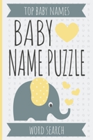 Top Baby Names Baby Name Puzzle Word Search: Mommy To Be Essentials B0892796SS Book Cover