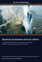 Manifeste du Réalisme Africain Libéral (French Edition) 6209093701 Book Cover