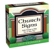 Church Signs 2027 Day-to-Day Calendar: Little Sayings to Help You on Your Way B0GF9F8V42 Book Cover