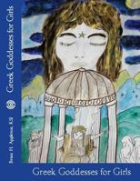 Greek Goddesses for Girls 0692199721 Book Cover