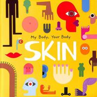 Skin (My Body, Your Body) 1805053728 Book Cover