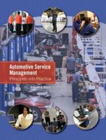 Automotive Service Management: Principles Into Practice 0131998633 Book Cover