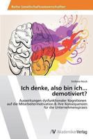 Ich denke, also bin ich... demotiviert? 363948584X Book Cover