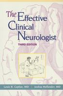 The Effective Clinical Neurologist 086542084X Book Cover