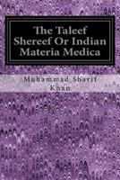 The Taleef Shereef Or Indian Materia Medica 1430448563 Book Cover