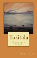 Tusitala: Songs of a Sailor 0991195418 Book Cover