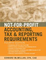 Not-For-Profit Accounting, Tax, and Reporting Requirements 0470575387 Book Cover