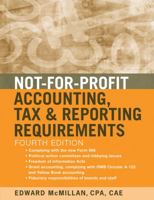 Not-For-Profit Accounting, Tax, and Reporting Requirements 0471453161 Book Cover