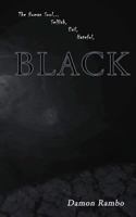 Black: The Human Soul 1494467003 Book Cover
