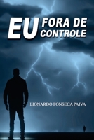 Eu, Fora de Controle B0CHLC87QK Book Cover