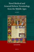 Novel Medical and General Hebrew Terminology from the Middle Ages, Volume 6 9004534407 Book Cover