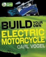 Build Your Own Electric Motorcycle 0071622934 Book Cover