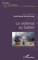 La violence au Gabon (Études Africaines) (French Edition) 2343202052 Book Cover