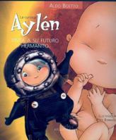 La Curiosa Aylen Visita A su Futuro Hermanito 9500826321 Book Cover