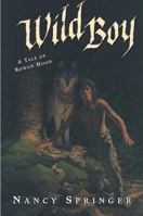 Wild Boy: A Tale of Rowan Hood 0142403954 Book Cover