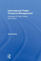 International Public Financial Management: Essentials of Public Sector Accounting 081535634X Book Cover