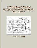 The Brigade: A History 110505571X Book Cover