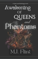 Awakening of Queens and Phantoms (A Gods and Darklings novel) B0D5B7MHHB Book Cover