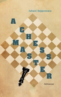 A Chess Master 9528095453 Book Cover