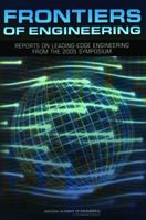 Frontiers of Engineering: Reports on Leading-Edge Engineering from the 2005 Symposium 0309101026 Book Cover