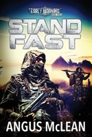 Stand Fast: In uncertain times, who will survive? 0473560917 Book Cover