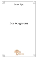 Los òc-garons (French Edition) 2332817212 Book Cover