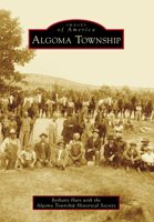 Algoma Township 1467114162 Book Cover
