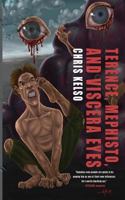 Terence, Mephisto, and Viscera Eyes 0692240756 Book Cover