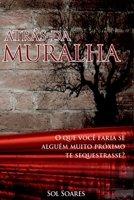 Atrás Da Muralha (Portuguese Edition) 8569190018 Book Cover