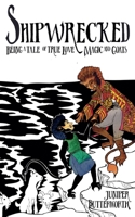 Shipwrecked: Being a Tale of True Love, Magic, and Goats (Sea Goblins) B0DZV4MBN9 Book Cover
