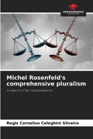 Michel Rosenfeld's comprehensive pluralism: In search of fair interpretations 6207674324 Book Cover