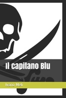 Il capitano Blu B08WSH9CJ8 Book Cover