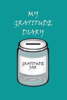 My Gratitude Diary: Teal Cover - Gratitude day by day book for you to add your thanks and more 1796302996 Book Cover