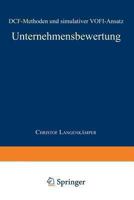 Unternehmensbewertung: Dcf-Methoden Und Simulativer Vofi-Ansatz 3824470683 Book Cover