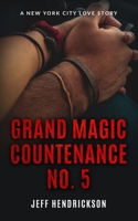 Grand Magic Countenance No. 5 1508404658 Book Cover