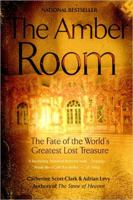 The Amber Room: The Fate of the World's Greatest Lost Treasure 0802714242 Book Cover