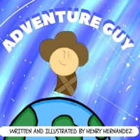 Adventure Guy B0CJXBMNS4 Book Cover