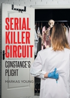 Serial Killer Circuit: Constance's Plight B0FJWCP2HC Book Cover