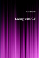 Living with CF 1329167600 Book Cover