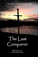 The Last Conqueror 0359736025 Book Cover