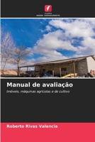 Manual de avaliação: Imóveis, máquinas agrícolas e de cultivo (Portuguese Edition) 6207590287 Book Cover