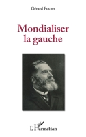 Mondialiser la gauche (French Edition) 2343132011 Book Cover